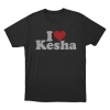 I Love Kesha Unisex T Shirt Black