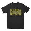 Kesha Records Bitch Unisex T Shirt Black
